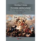 Ucronia Eminesciana - Christian Craciun, editura Eikon