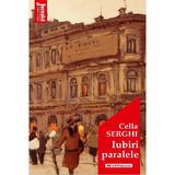 Iubiri paralele - Cella Serghi, editura Hoffman