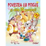 Povestea lui Pitigus si alte 15 povesti, editura Crisan