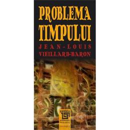 Problema timpului - jean-louis vieillard-baron, editura paideia