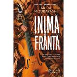 Inima franta - Akira Mizubayashi, editura Humanitas