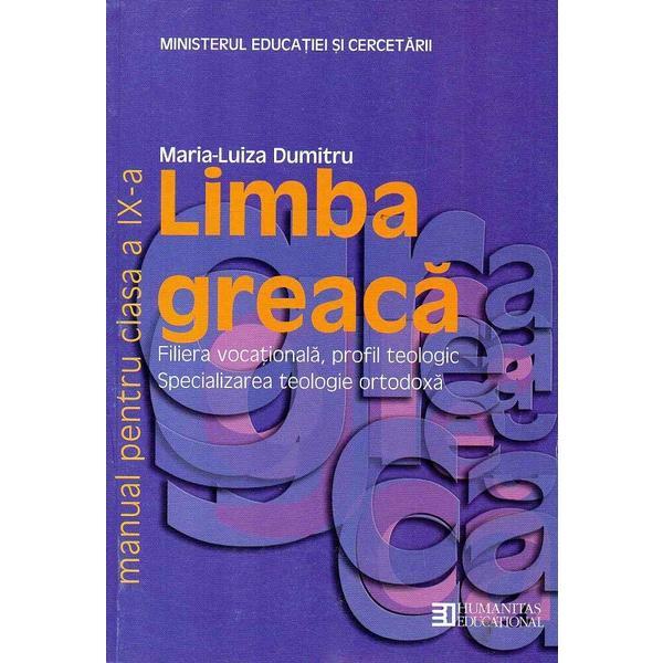 Limba greaca - clasa 9 - manual - maria-luiza dumitru, editura humanitas