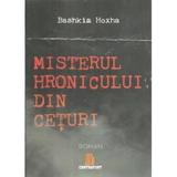Misterul hronicului din ceturi - Bashkim Hoxha, editura Contrafort