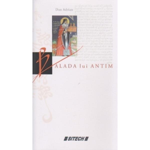 Balada lui antim - dan adrian, editura sitech