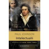 Intelectualii ed.2015 - Paul Johnson, editura Humanitas