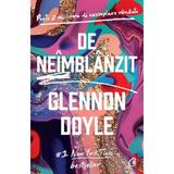 De neimblanzit - Glennon Doyle, editura Curtea Veche