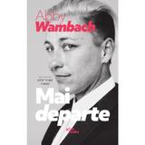 Mai departe - Abby Wambach, editura Pilotbooks