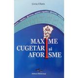 Maxime, Cugetari si Aforisme - Livia Olaru, editura Predania