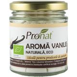Aroma naturala de vanilie bio Pronat, 80g