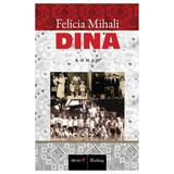 Dina - Felicia Mihali, editura Vremea