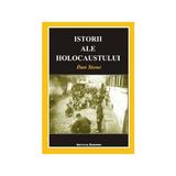 Istorii ale Holocaustului - Dan Stone, editura Institutul European