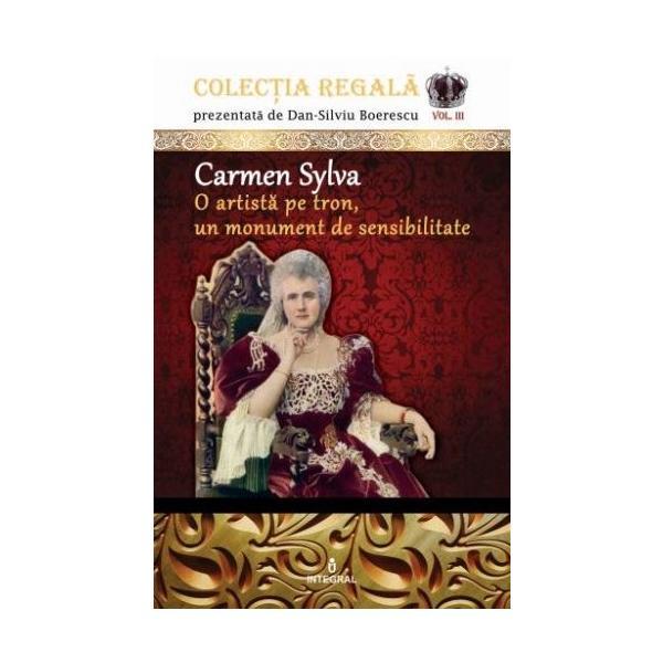 Colectia regala vol.3: carmen sylva, editura integral
