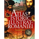 Atlas istoric ilustrat al Romaniei - Petre Dan-Straulesti, editura Litera