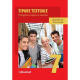 Tipare textuale. Strategii de receptare si redactare - Clasa 7 - Adrian Romonti, Mimi Gramnea, editura Booklet