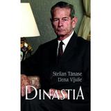 Dinastia - Stelian Tanase, Elena Vijulie, editura Rao