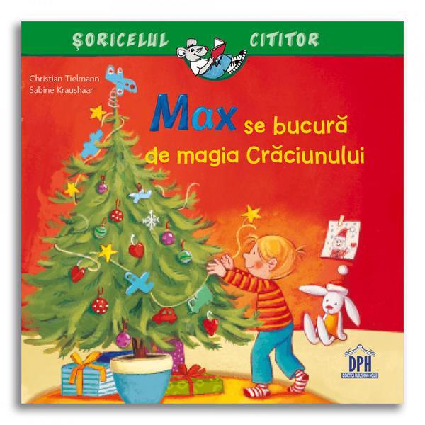 Max se bucura de magia Craciunului, Christian Tielman Editura Didactica Publishing House