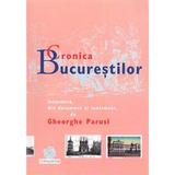 Cronica Bucurestilor - Gheorghe Parusi, editura Compania