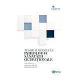 Teorii si modele in psihologia sanatatii ocupationale - Coralia Sulea, Dragos Iliescu, editura Diacritic