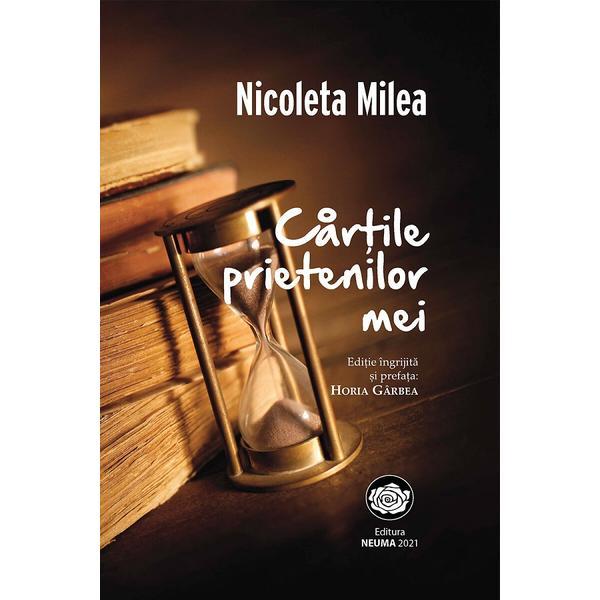 Cartile prietenilor mei - Nicoleta Milea