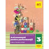 Limba si literatura romana - Clasa 3 - Antrenament pentru performanta - Daniela Berechet, Gentiana Berechet, Jeana Tita, Lidia Costache, editura Grupul Editorial Art