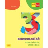 Matematica - Clasa 3 - Caietul elevului - Mariana Mogos, editura Grupul Editorial Art