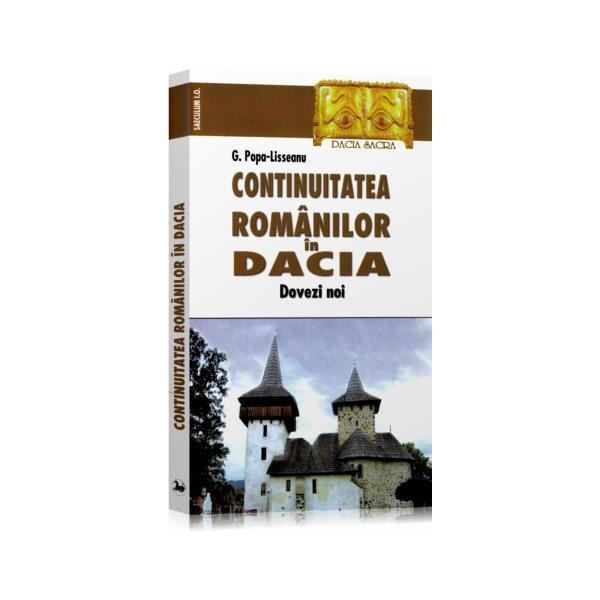 Continuitatea romanilor in Dacia - G. Popa-Lisseanu, editura Saeculum I.o.
