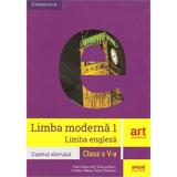Limba moderna 1: Engleza - Clasa 5 - Caietul elevului - Clare Kennedy, Chiara Soldi, Cristina Rusu, Diana Todoran, editura Grupul Editorial Art