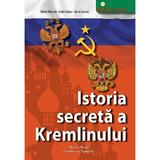 Istoria secreta a Kremlinului - Michel Honorin, Andre Fatras, Eric de Goutel, Dinasty Books Proeditura Si Tipografie
