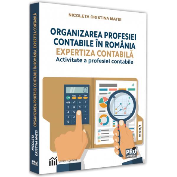 Organizarea profesiei contabile in romania - nicoleta cristina matei