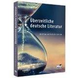 Uberzeitliche deutsche literatur - Cristina Niculescu-Ciocan, Editura Pro Universitaria