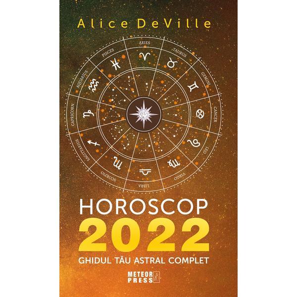 Horoscop 2022 - Alice Deville, editura Meteor Press