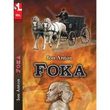 Foka - Ion Anton, editura Silvius Libris