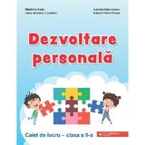 Dezvoltare personala - Clasa 2 - Caiet de lucru - Madalina Radu, Aurelia Stanculescu, Ioana Andreea Ciocalteu, Robert Florin Florea, editura Paralela 45