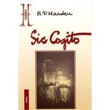 Sic Cogito - B. P. Hasdeu, editura Vestala