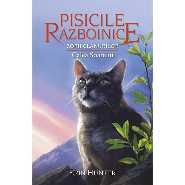 Pisicile razboinice Vol.25: Calea Soarelui - Erin Hunter, editura All