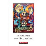 Nunta cu bucluc - Ion Marin Iovescu, editura Hoffman