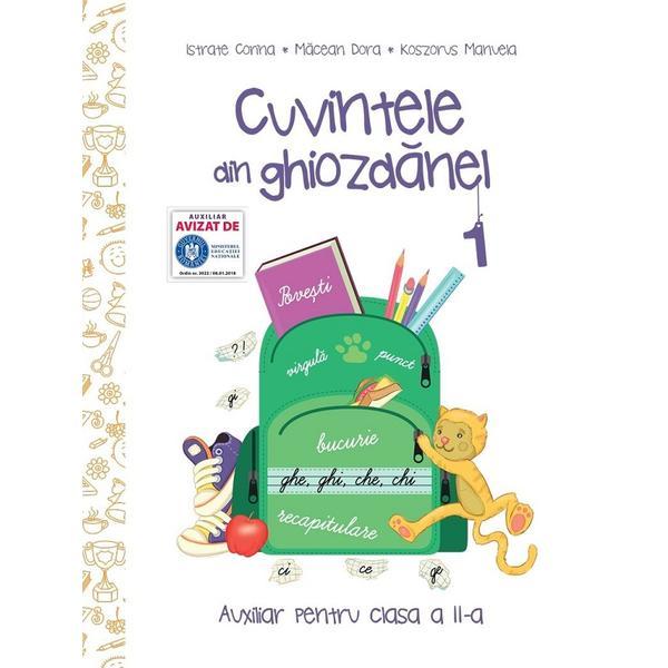 Cuvintele din ghiozdanel - clasa 2 sem.1 - istrate corina, macean dora, koszorus manuela, editura kreativ