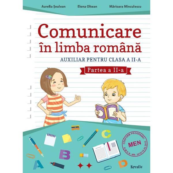 Comunicare in limba romana - clasa 2 partea 2 - aurelia seulean, elena oltean, marioara minculescu, editura kreativ