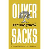 Recunostinta - Oliver Sacks, editura Humanitas