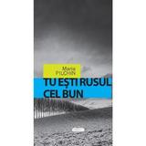 Tu esti rusul cel bun - Maria Pilchin