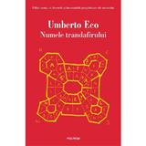 Numele trandafirului ed.2021 - Umberto eco