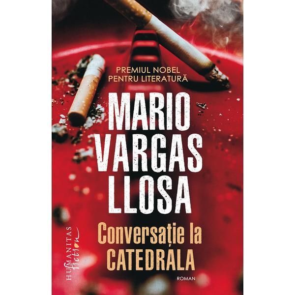 Conversatie la catedrala - Mario Vargas Llosa