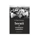 Secuii Si Secuizarea Romanilor - G. Popa-Lisseanu, editura Vicovia