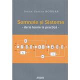 Semnale si sisteme, de la teorie la practica - Ioana Corina Bogdan