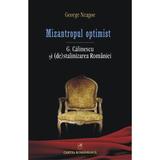 Mizantropul optimist - George Neagoe, editura Cartea Romaneasca