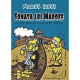 Sonata lui Madoff - Marius Ianus, editura Garofina