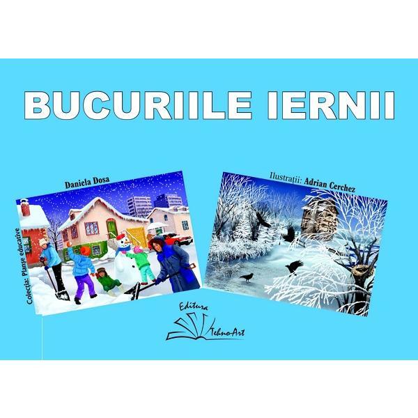 Bucuriile iernii - Daniela Dosa, Adrian Cerchez, editura Tehno-art
