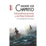 Extraordinara poveste a lui Peter Schlemihl - Adelbert von Chamisso, editura Polirom