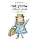 Pollyanna & Pollyanna grows up