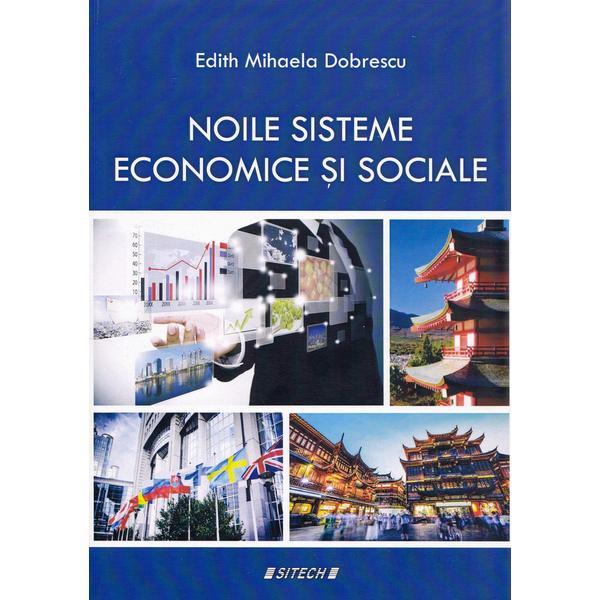 Noile sisteme economice si sociale - Edith Mihaela Dobrescu, editura Sitech